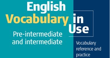 Cambridge - English Vocabulary In Use: Pre-intermidiate & Intermidiate